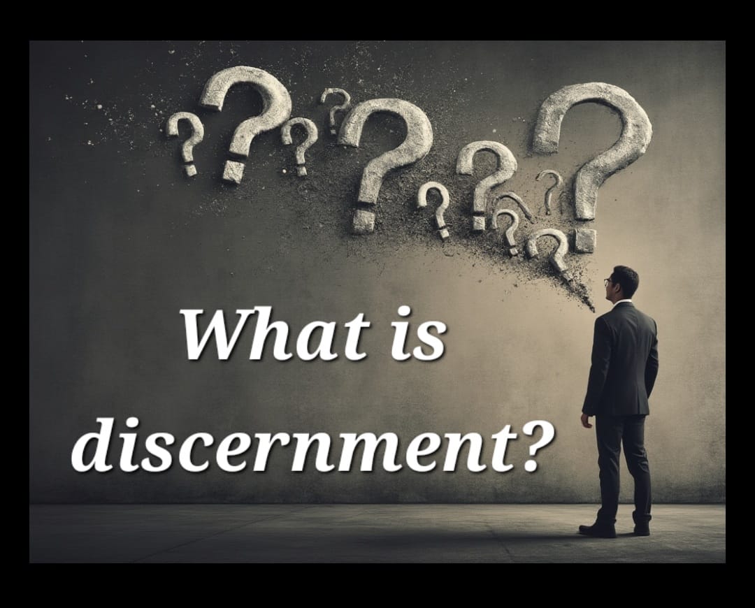What is Discernment?