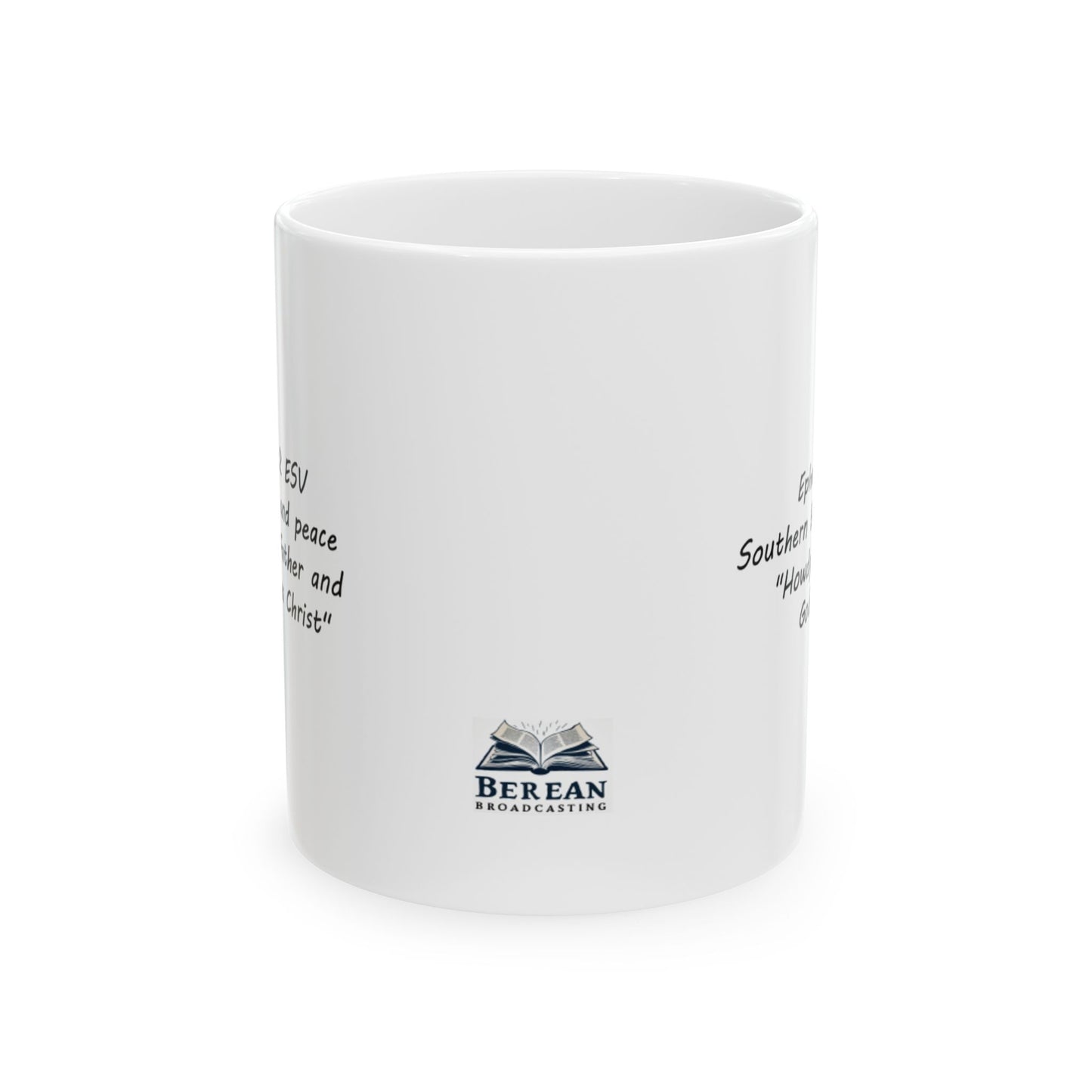 Epesians 1:2 Southern Bible Translation Ceramic Mug, (11oz, 15oz)
