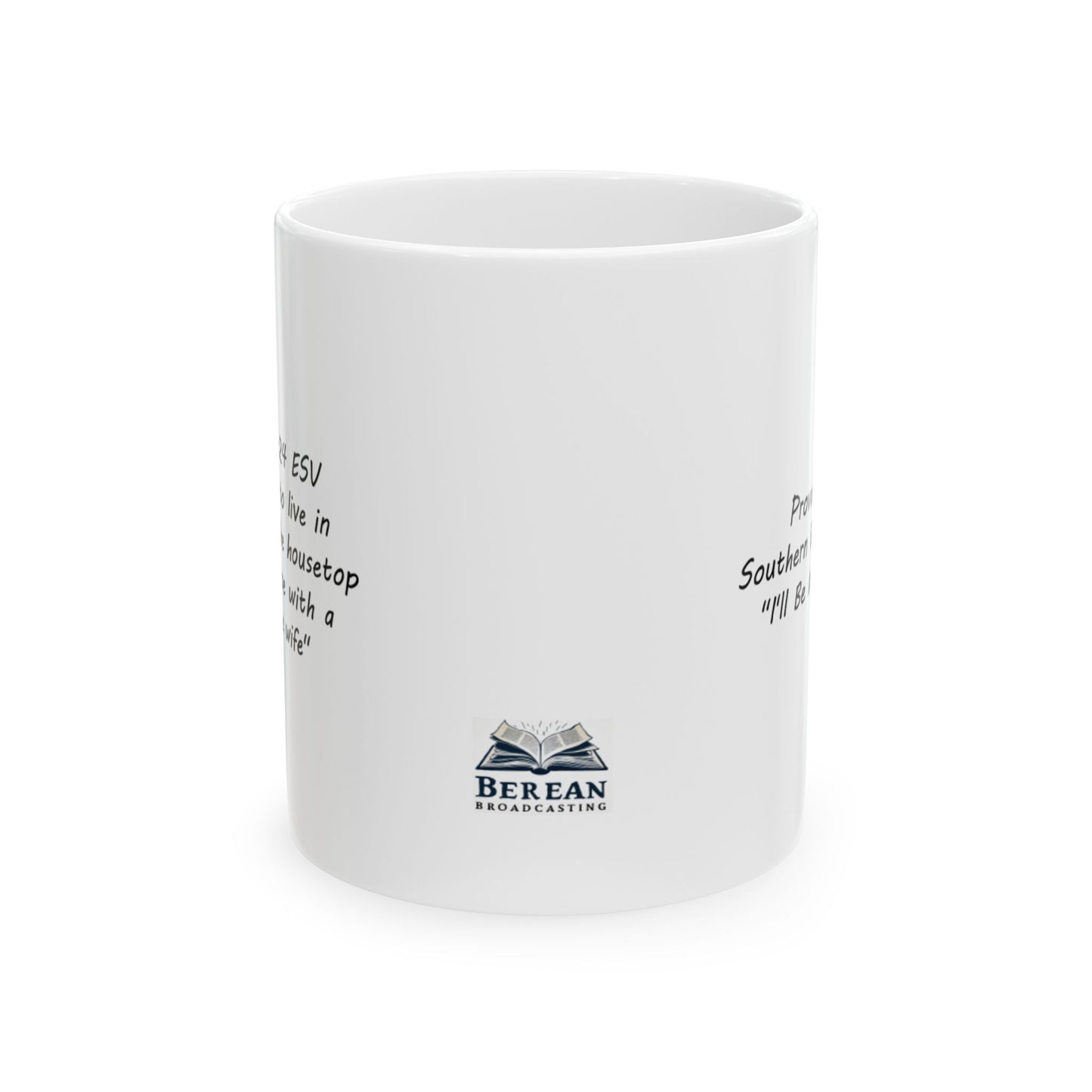 Proverbs 25:24 Southern Bible Translation Mug, (11oz)