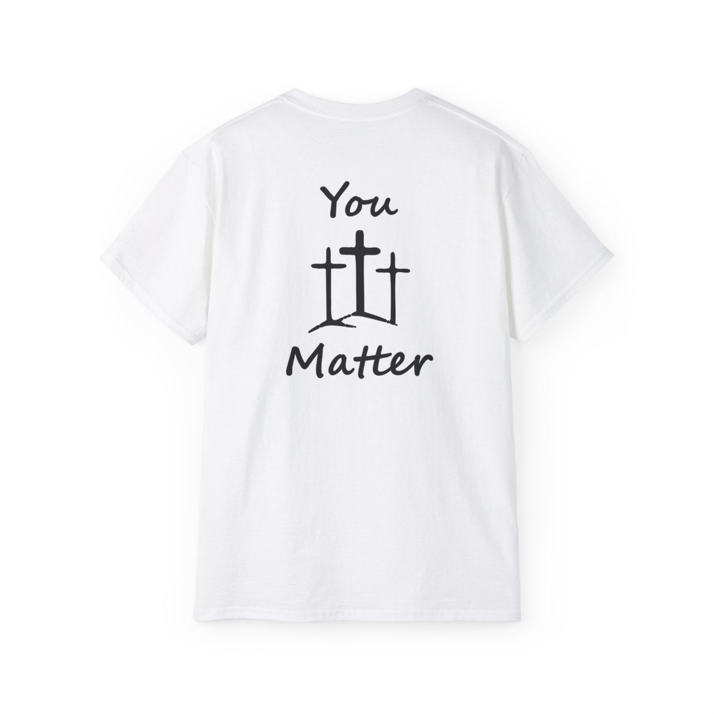 You Matter T shirt