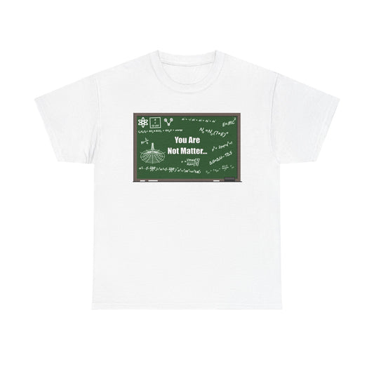 You Matter Chalkboard Unisex Heavy Cotton Tee