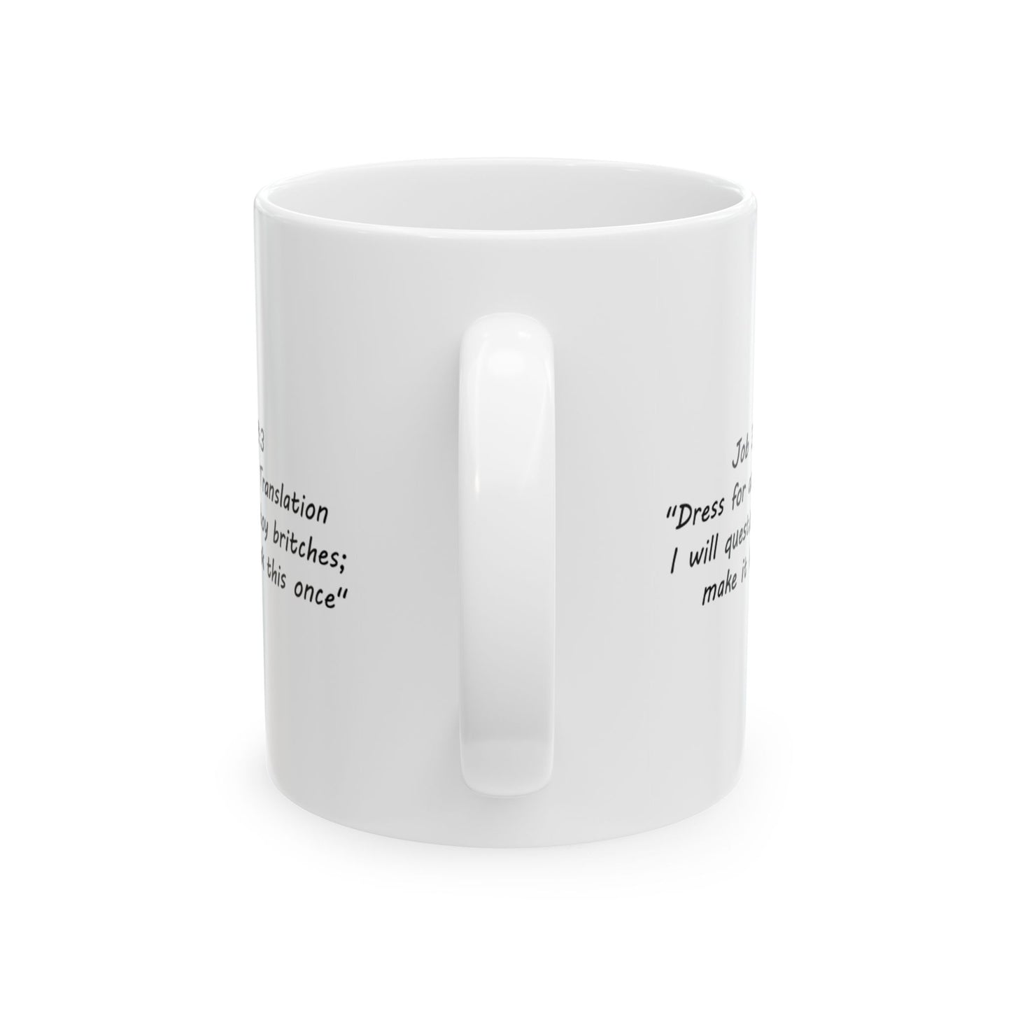 Job 38:3 Southern Bible Translation Ceramic Mug, (11oz)