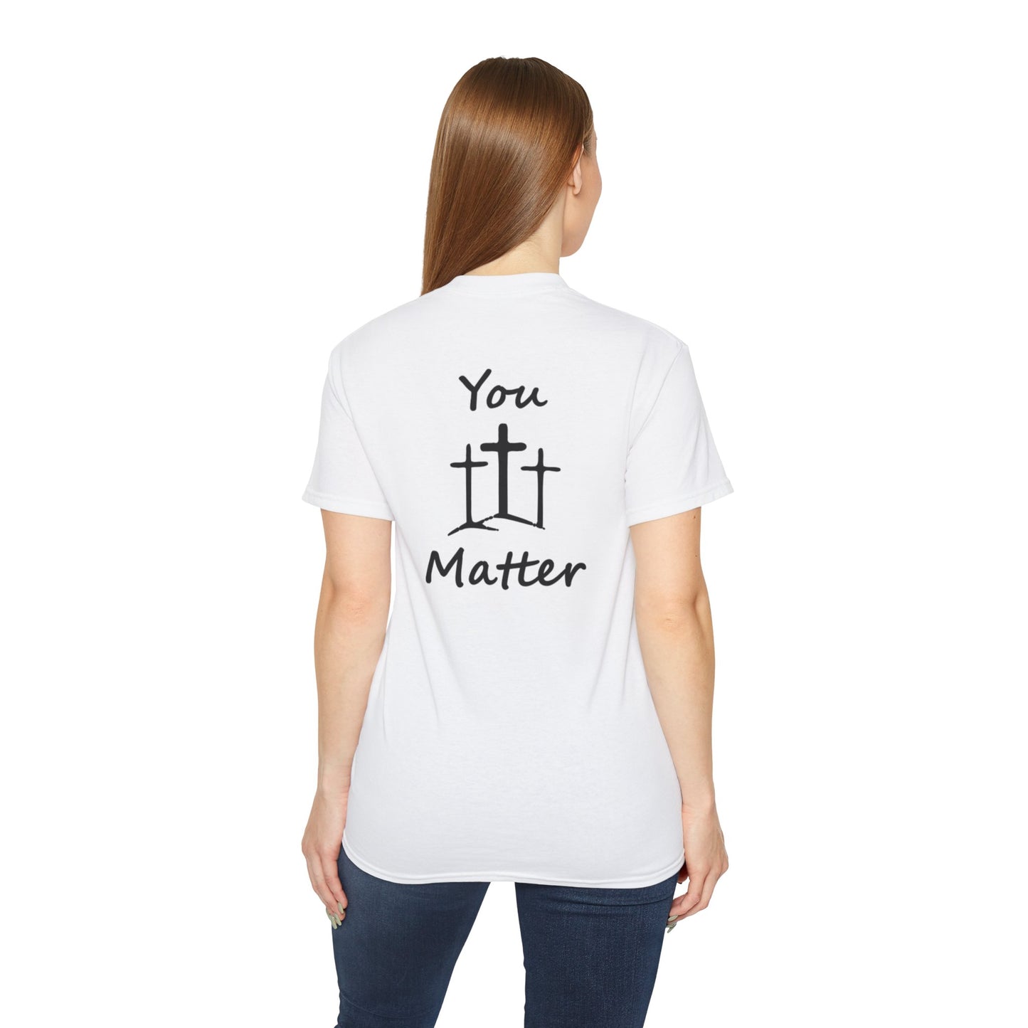 You Matter T shirt