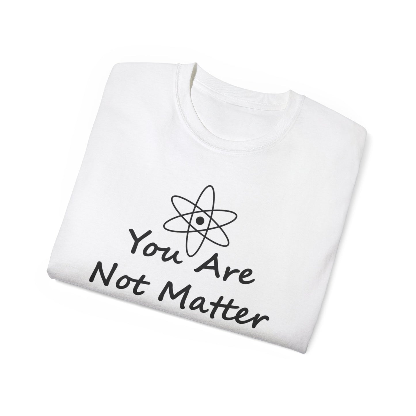 You Matter T shirt