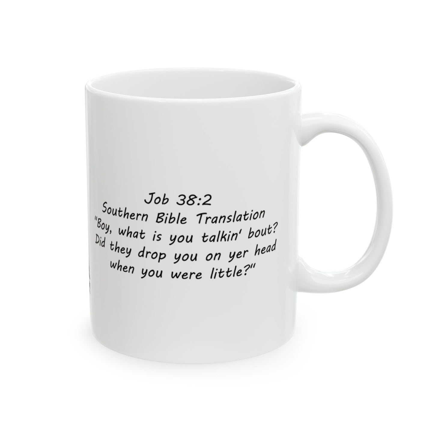 Job 38:2 Southern Bible Translation Ceramic Mug, (11oz)